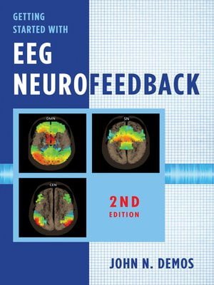 دانلود کتاب Getting Started with EEG Neurofeedback (Second Edition) آموزش نوروفیدبک اصول پزشکی مکمل را با قدرت الکترونیک خرید ایبوک